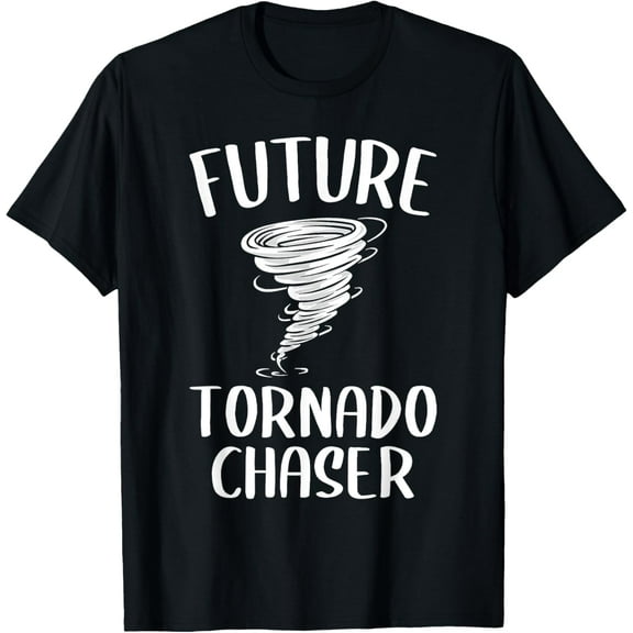 Funny Future Tornado Chaser Storm Chasing Hurricane Weather T-Shirt
