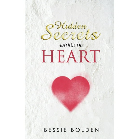 Hidden Secrets Within the Heart, (Paperback)