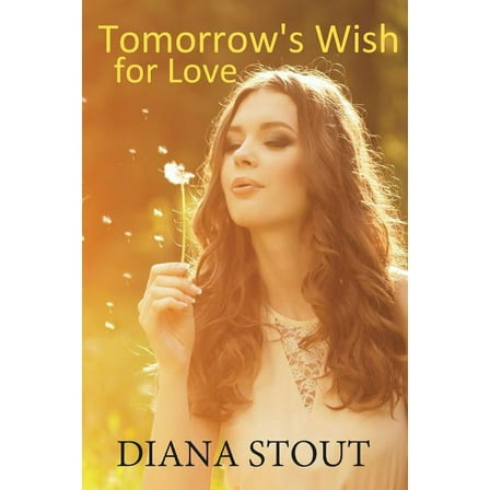 Tomorrow's Wish for Love (Paperback)