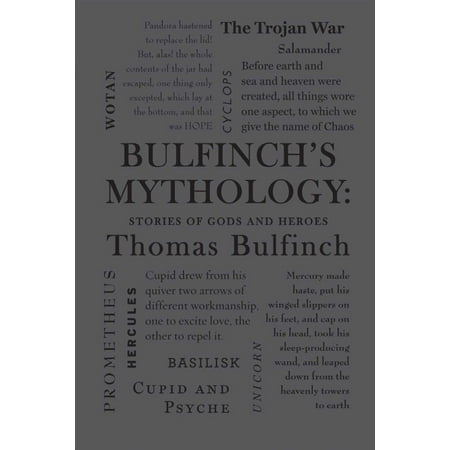 Bulfinch's Mythology: Stories of Gods and Heroes -
