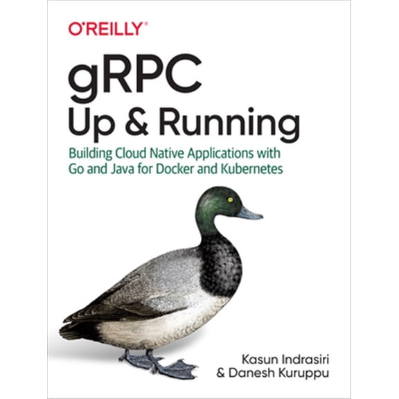 Pre-Owned Grpc: Up and Running: Building Cloud Native Applications with Go and Java for Docker and Kubernetes (Paperback)