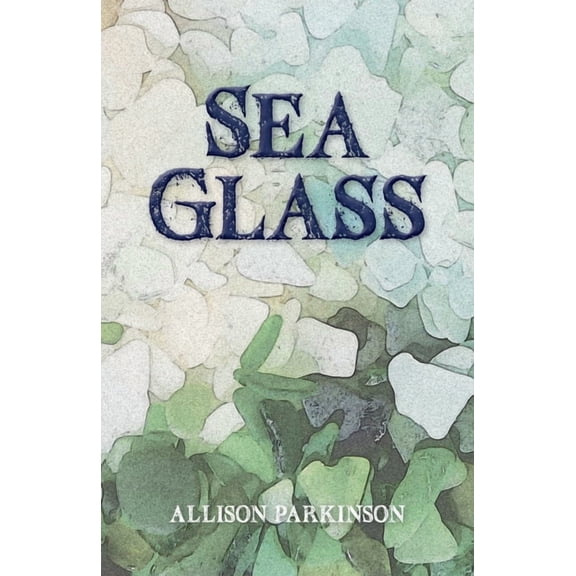 Sea Glass, (Paperback)