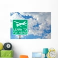 thumbnail image 1 of Learn to Fly Here Wall Mural by Wallmonkeys Peel and Stick Graphic (48 in W x 32 in H) WM51541, 1 of 4
