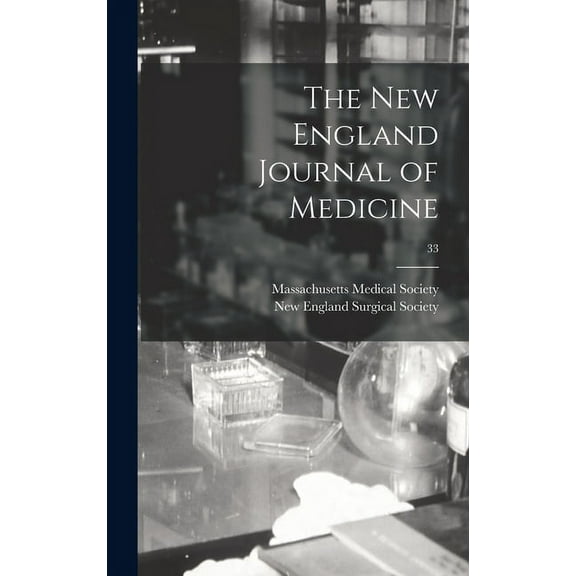 The New England Journal of Medicine; 33 (Hardcover)