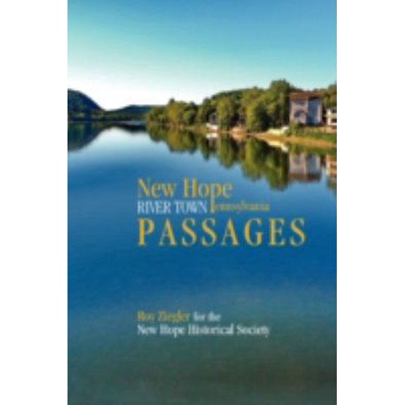 Pre-Owned New Hope, Pennsylvania: River Town Passages (Paperback) 1440106592 9781440106590