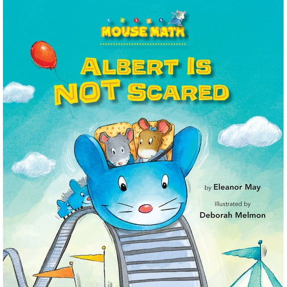Mouse Math: Albert Is NOT Scared (Paperback)