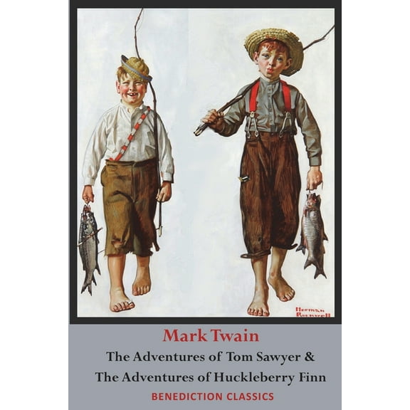 The Adventures of Tom Sawyer AND The Adventures of Huckleberry Finn (Unabridged. Complete with all original illustration, (Paperback)