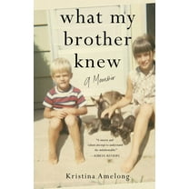What My Brother Knew: A Memoir, (Paperback)