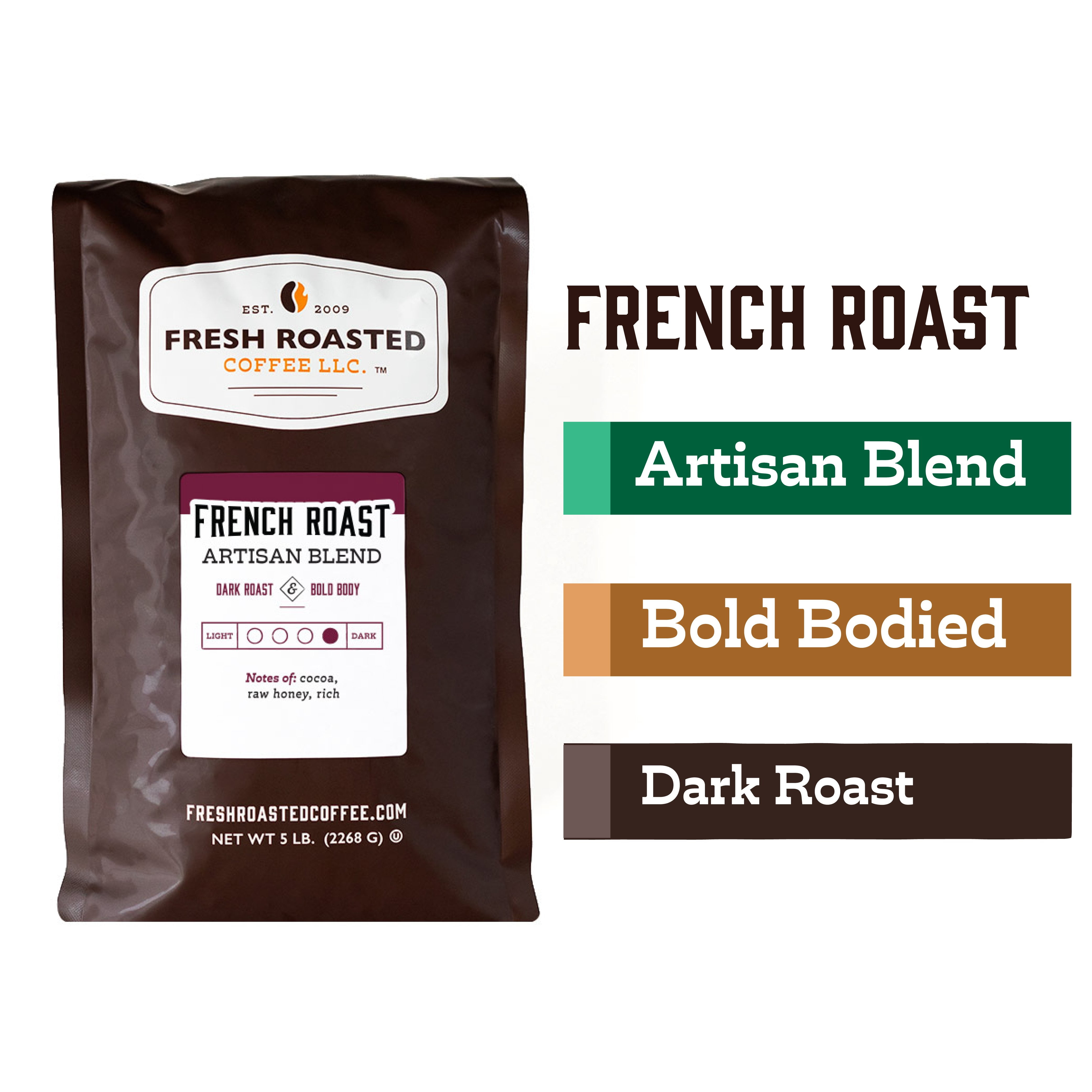 Fresh Roasted Coffee, French Roast Artisan Blend, Dark Roast Whole Bean