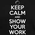 thumbnail image 3 of CafePress - Keep Calm And Show Your Work Dark T Shirt - Men's Classic Graphic Cotton T-Shirt, 3 of 4