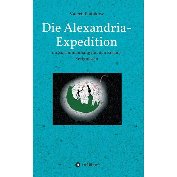 Die Alexandria-Expedition (Hardcover)