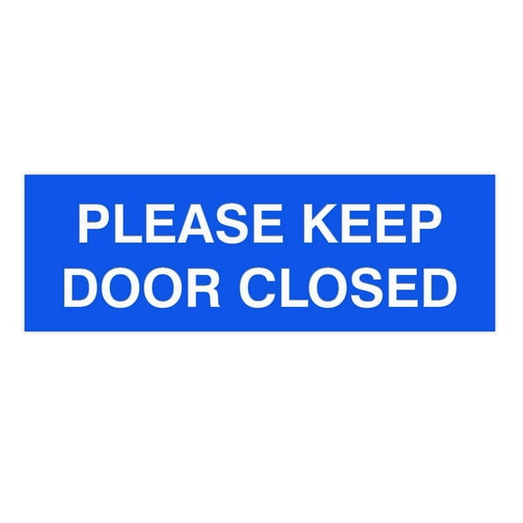 PLEASE KEEP DOOR CLOSED Sign (Blue) - Large