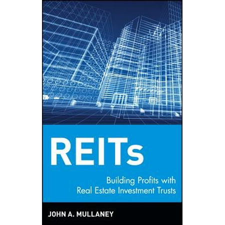 Reits : Building Profits with Real Estate Investment