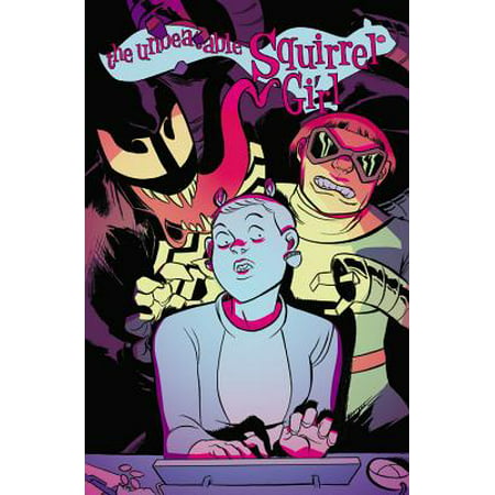The Unbeatable Squirrel Girl Vol. 4 : I Kissed a Squirrel and I Liked