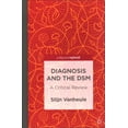 thumbnail image 1 of Diagnosis and the DSM: A Critical Review (Palgrave Pivot), 1 of 5