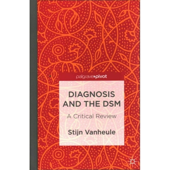 Diagnostic et le DSM: une Revue Critique (Pivot de la Grave)