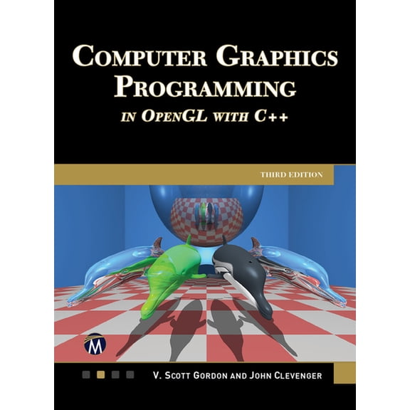 Computer Graphics Programming in OpenGL with C , (Hardcover)