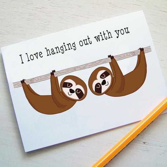 Sloth Greeting Card - "I Love Hanging Out With You" Fun Design - Blank Inside, Perfect for Friends or Loved Ones