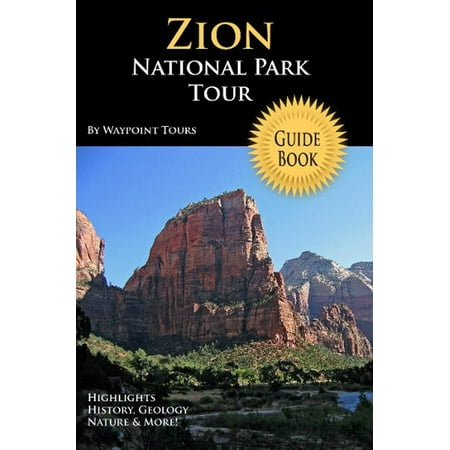 Zion National Park Tour Guide eBook - eBook (Best Of Zion National Park)