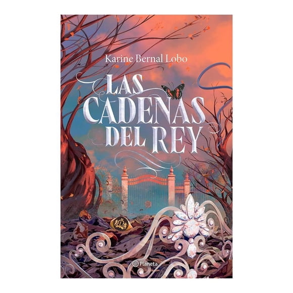 Las cadenas del rey Planeta Karine Bernal Lobo