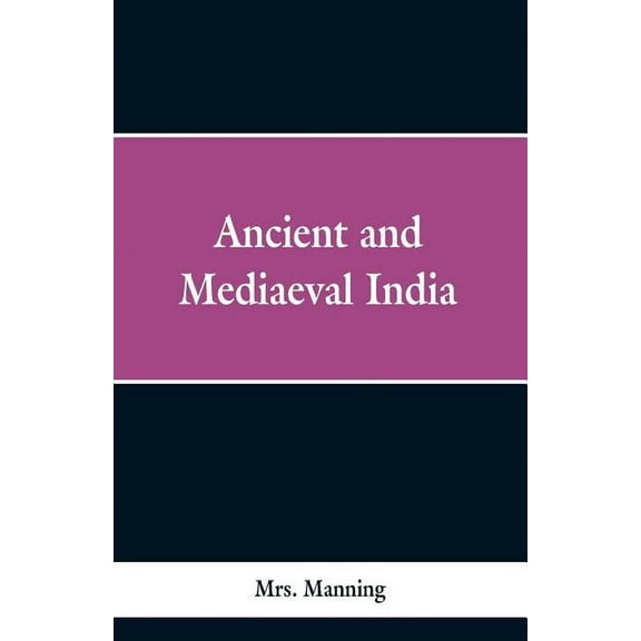 Ancient and Medieval India, (Paperback)