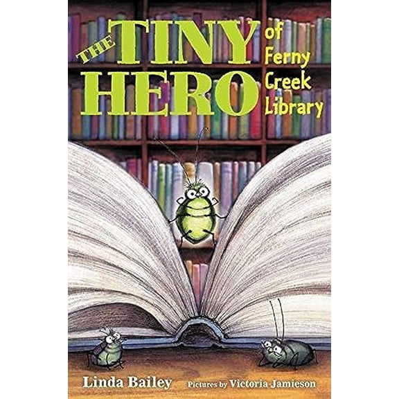 Pre-Owned The Tiny Hero of Ferny Creek Library, (Hardcover)