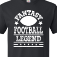thumbnail image 4 of Inktastic Fantasy Football Legend T-Shirt, 4 of 5