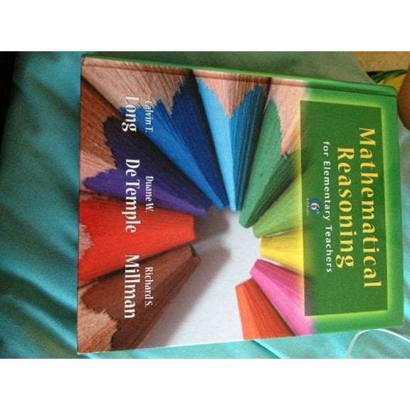 Pre-Owned Mathematical Reasoning for Elementary School Teachers (Hardcover) 0321693124 9780321693129