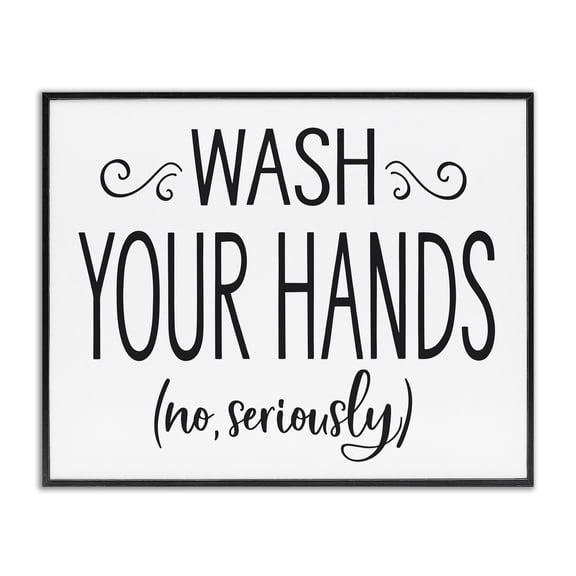Stupell Industries Cottage No Seriously Wash Your Hands Black Framed Giclee Art, 14 x 11, by Lettered and Lined