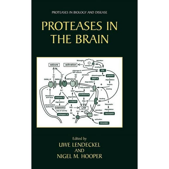 Proteases in Biology and Disease Proteases in the Brain, Book 3, (Hardcover)