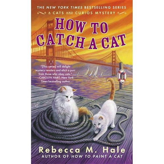 Cats and Curios Mystery How to Catch a Cat, Book 6, (Paperback)