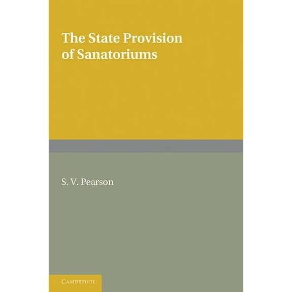 The State Provision of Sanatoriums, (Paperback)