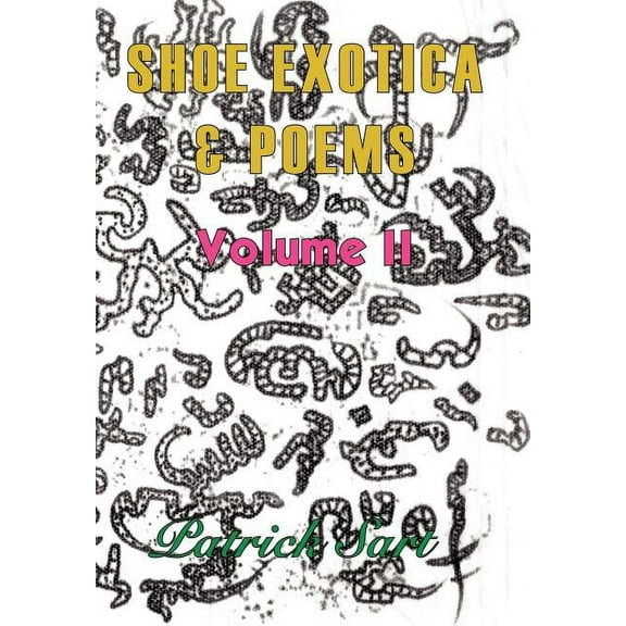 SHOE EXOTICA and POEMS, (Hardcover)