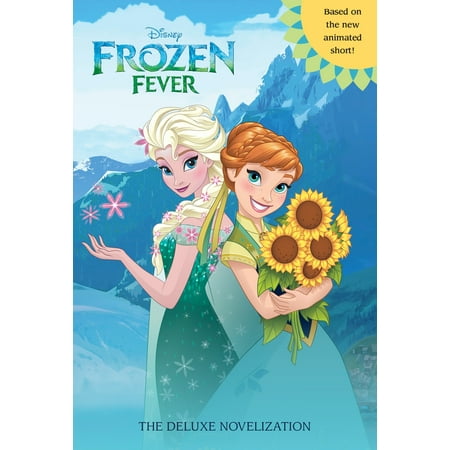Frozen Fever: The Deluxe Novelization (Disney