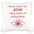 thumbnail image 1 of HomeRoots 403507 Red & White Never Trust An Atom Throw Pillow, 1 of 1