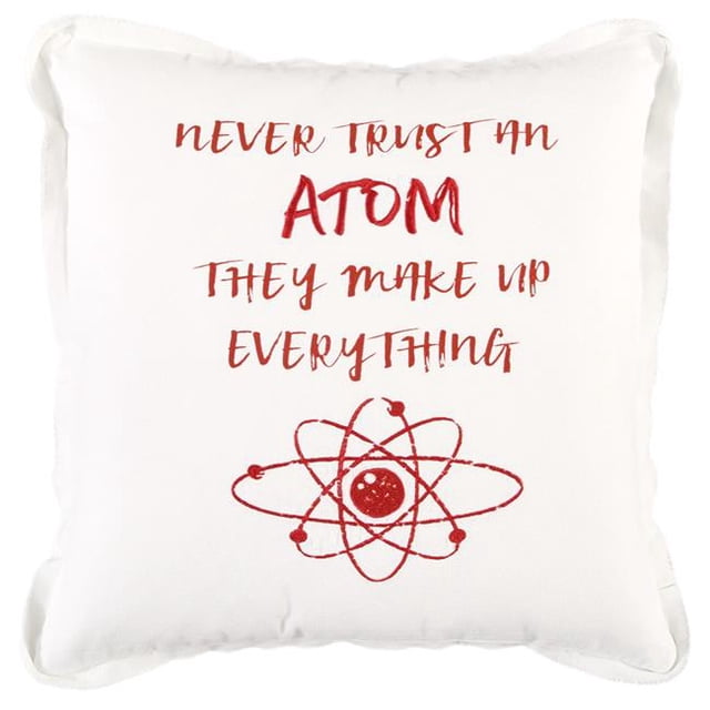 HomeRoots 403507 Red & White Never Trust An Atom Throw Pillow