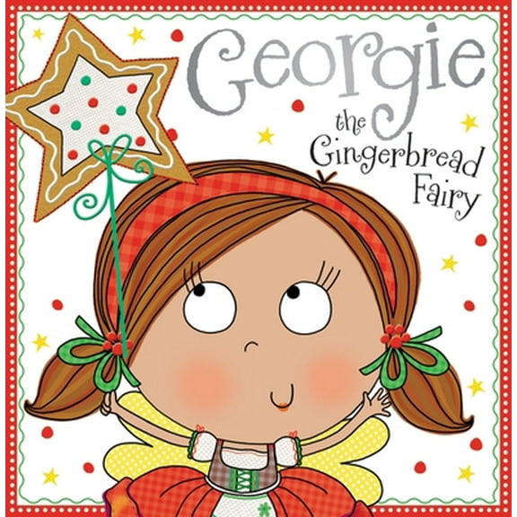 Pre-Owned Georgie the Gingerbread Fairy Story Book (Hardcover) 1783932376 9781783932375