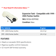 thumbnail image 2 of Expansion Tank - Compatible with 1999 - 2005 Pontiac Sunfire 2000 2001 2002 2003 2004, 2 of 2