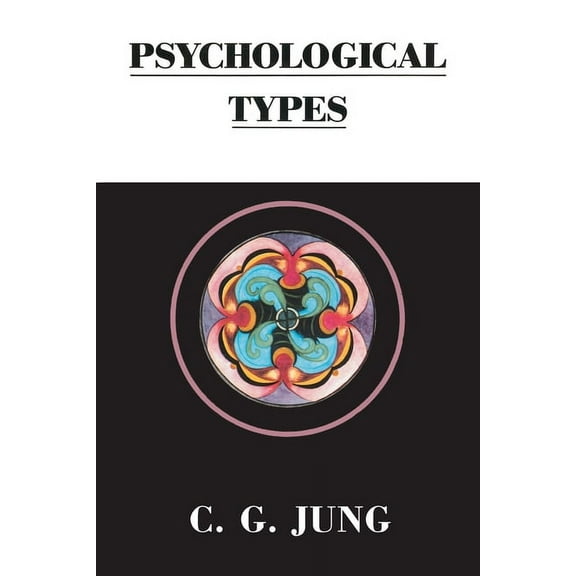 Collected Works of C. G. Jung Psychological Types, (Paperback)