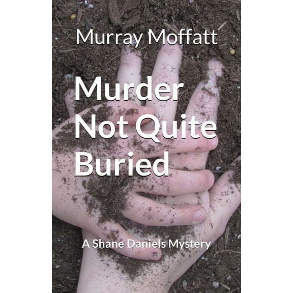 Murder Not Quite Buried, (Paperback)
