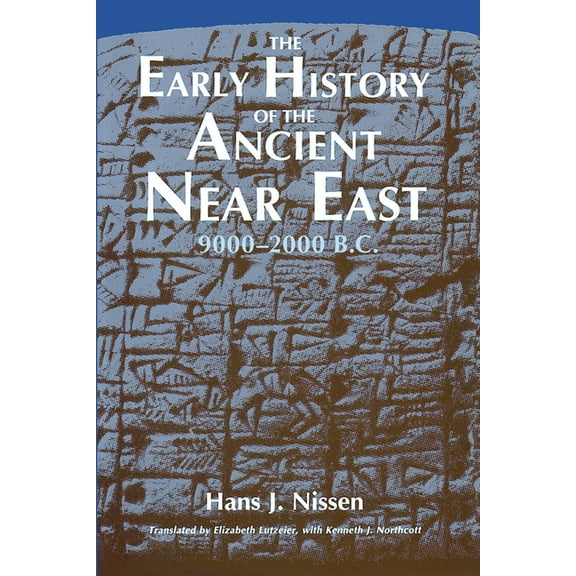 The Early History of the Ancient Near East, 9000-2000 B.C., (Paperback)