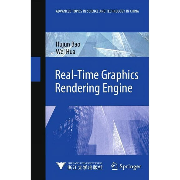 Advanced Topics in Science and Technolog Real-Time Graphics Rendering Engine, (Hardcover)