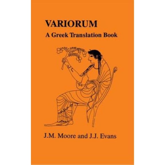 Greek Language Variorum: A Greek Translation Book (Greek Unseens), (Paperback)