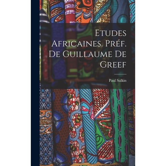 Etudes africaines. Préf. de Guillaume de Greef (Hardcover)
