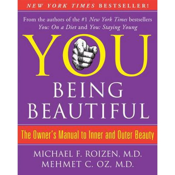 Pre-Owned You: Being Beautiful - The Owner's Manual to Inner and Outer Beauty (Hardcover) 1416572341 9781416572343