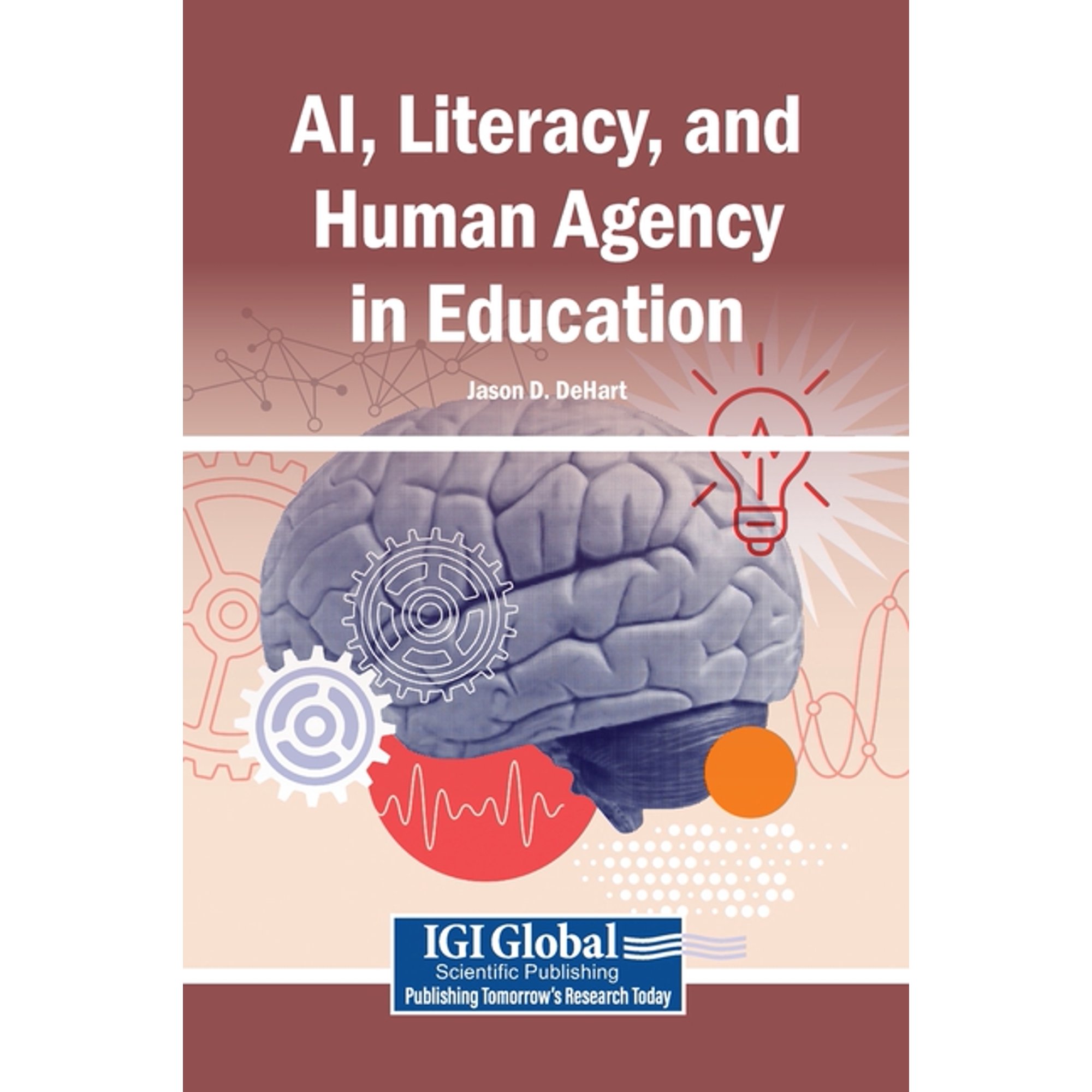 AI, Literacy, and Human Agency in Education, (Hardcover)