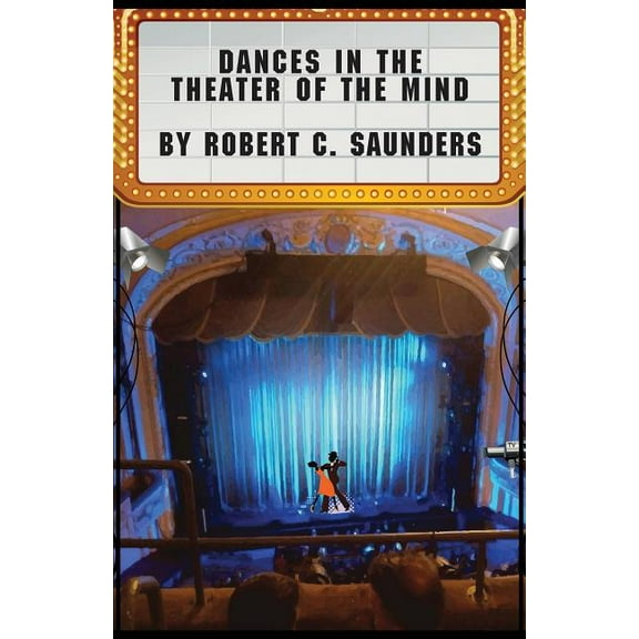 Dances in the Theater of the Mind (Paperback)