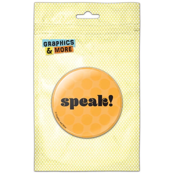 Speak Pinback Button Pin Badge