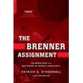 thumbnail image 1 of Pre-Owned The Brenner Assignment: The Untold Story of the Most Daring Spy Mission of World War II (Paperback) 0306818418 9780306818417, 1 of 1