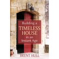 thumbnail image 1 of Pre-Owned Building a Timeless House in an Instant Age, 9781612541570, 1612541577, Hardcover,, 1 of 1